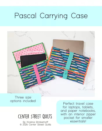 Pascal Carrying Case Pattern – Center Street Quilts